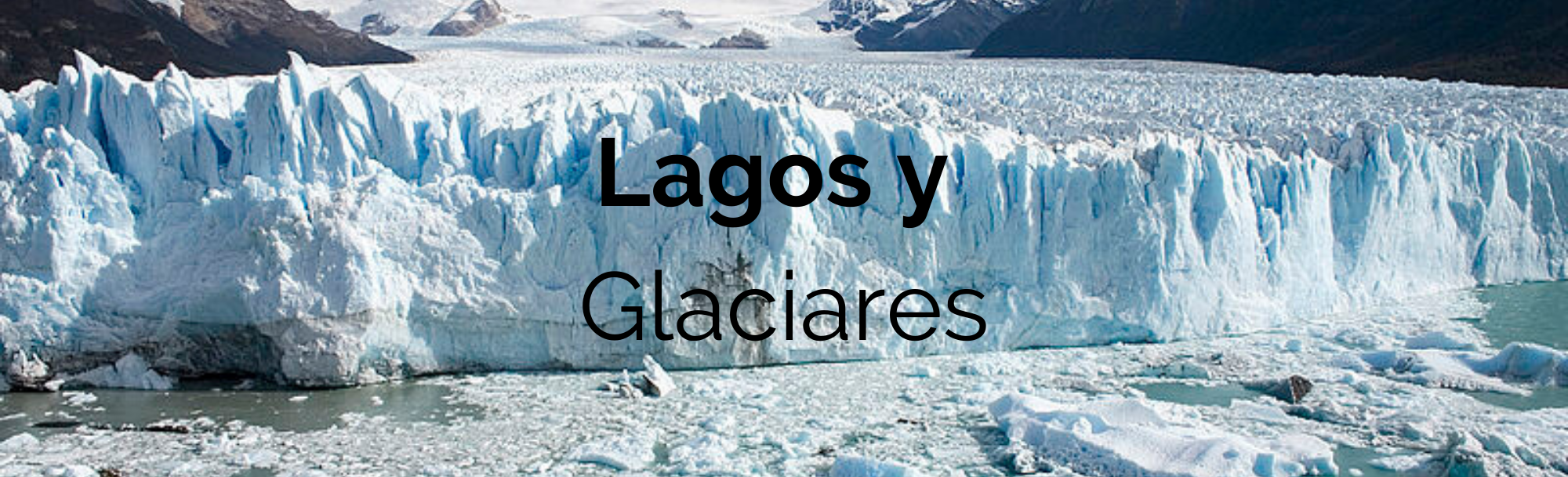 Lagos y Glaciares